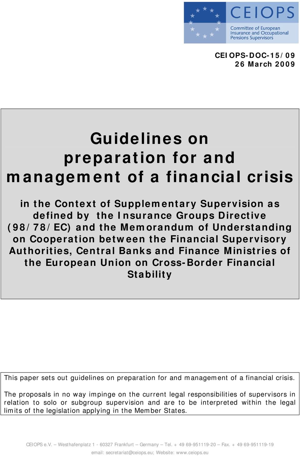 paper sets out guidelines on preparation for and management of a financial crisis.