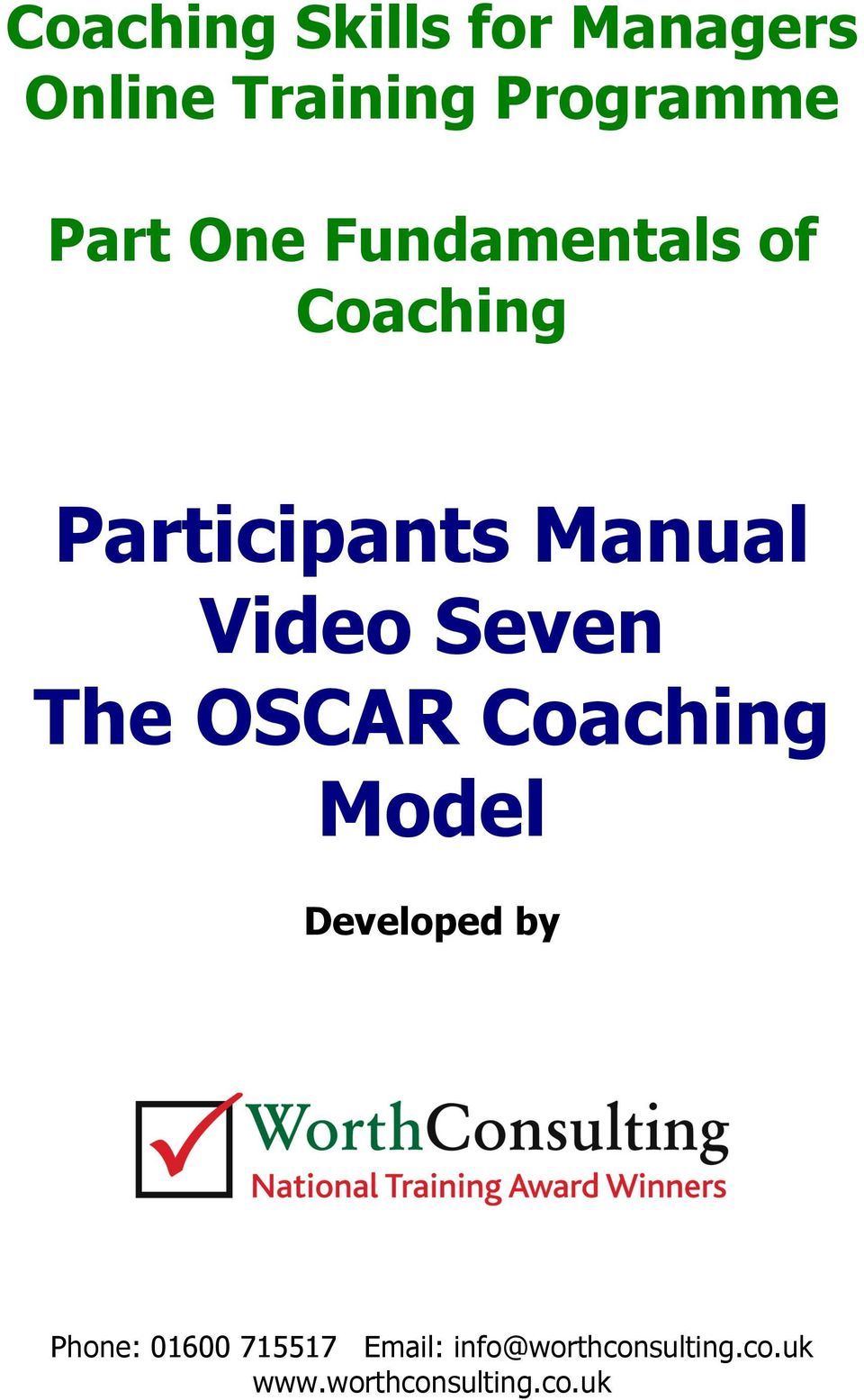Seven The OSCAR Coaching Model Developed by Phone: 01600