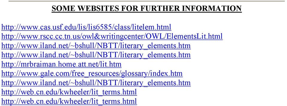 us/owl&writingcenter/owl/elementslit.html http://mrbraiman.home.att.net/lit.