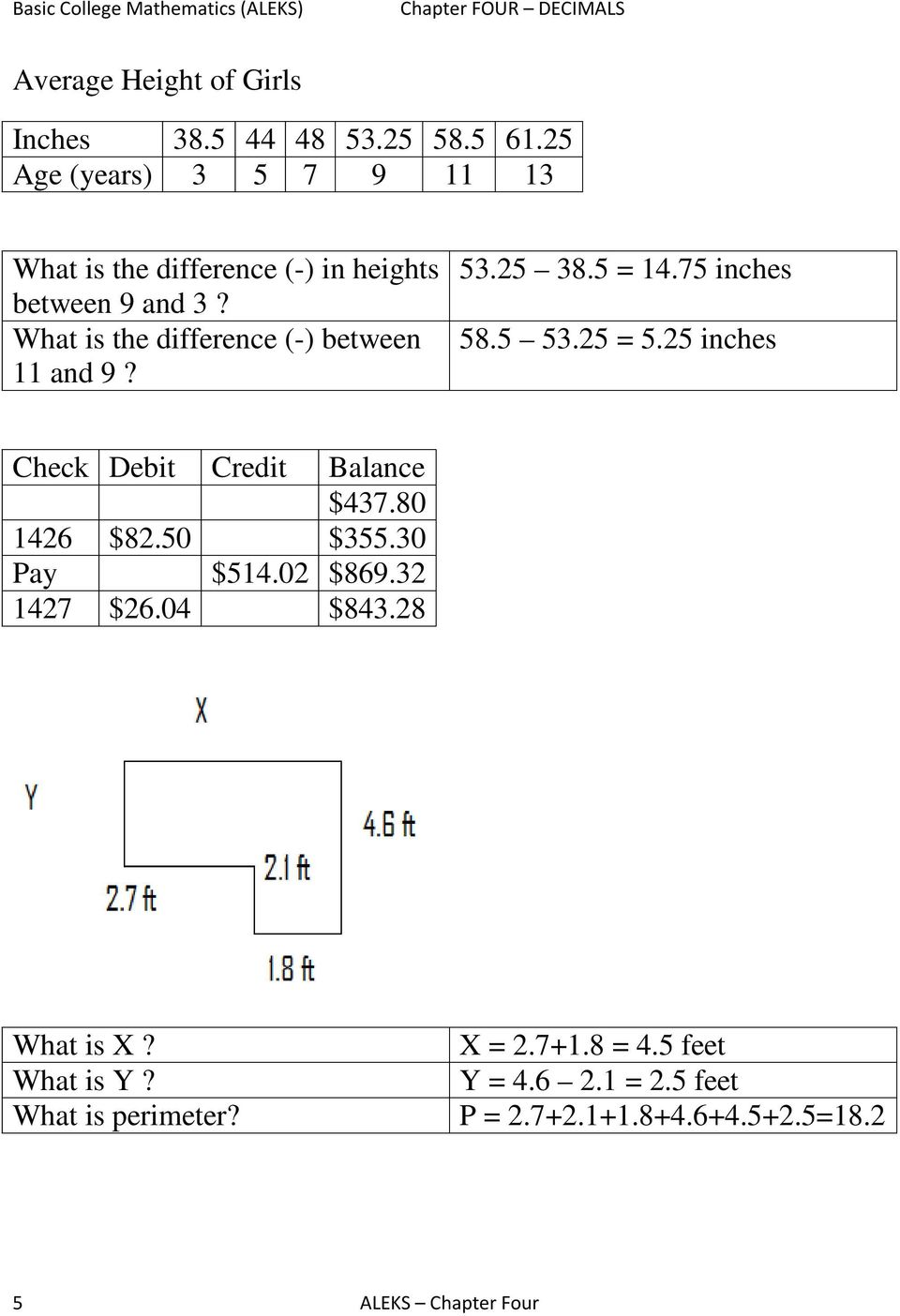 What is the difference (-) between and 9? 53.25 38.5 = 4.75 inches 58.5 53.25 = 5.