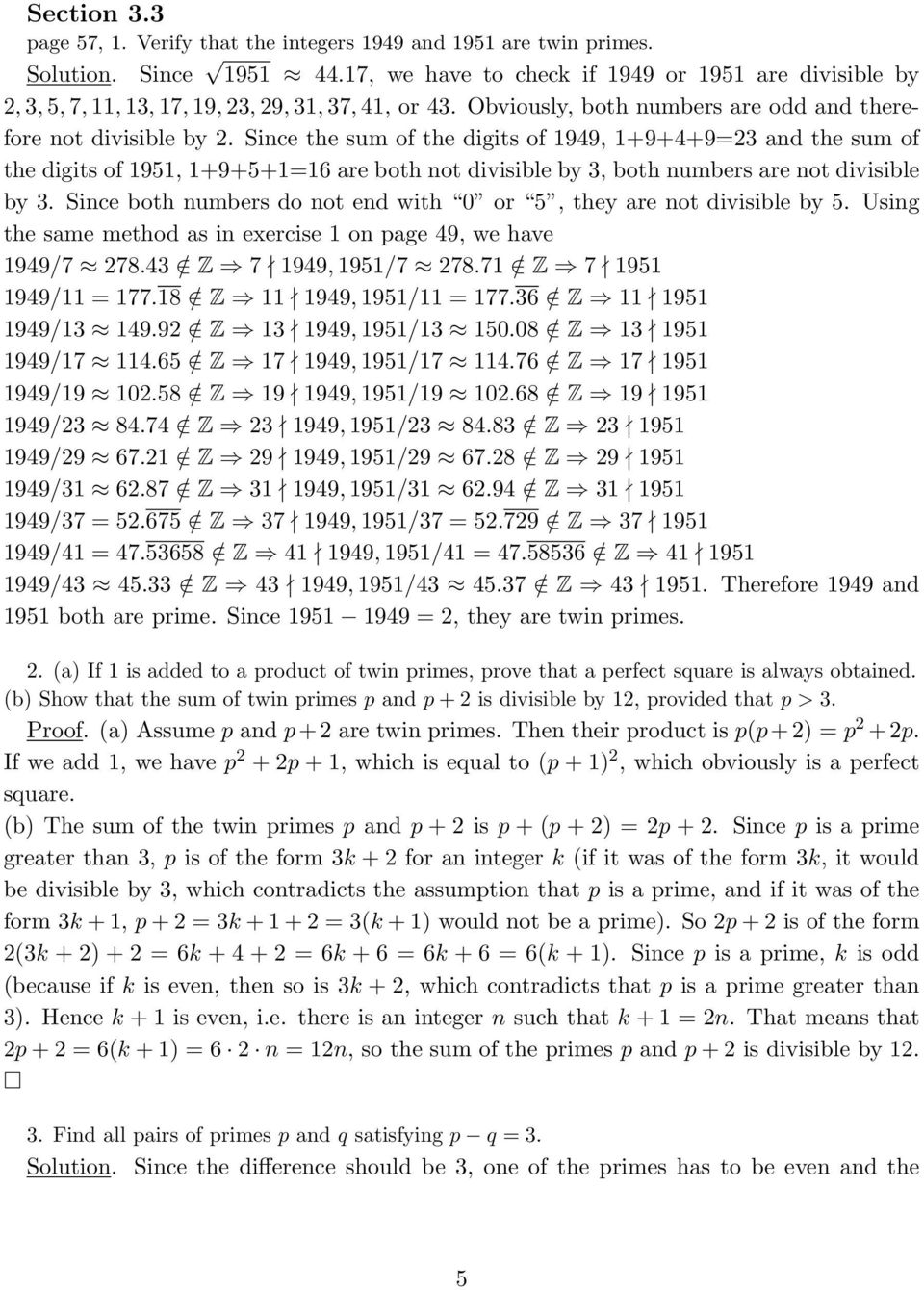 Since the sum of the digits of 1949, 1+9+4+9=3 and the sum of the digits of 1951, 1+9+5+1=16 are both not divisible by 3, both numbers are not divisible by 3.