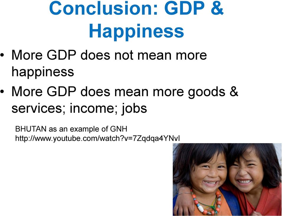 goods & services; income; jobs BHUTAN as an