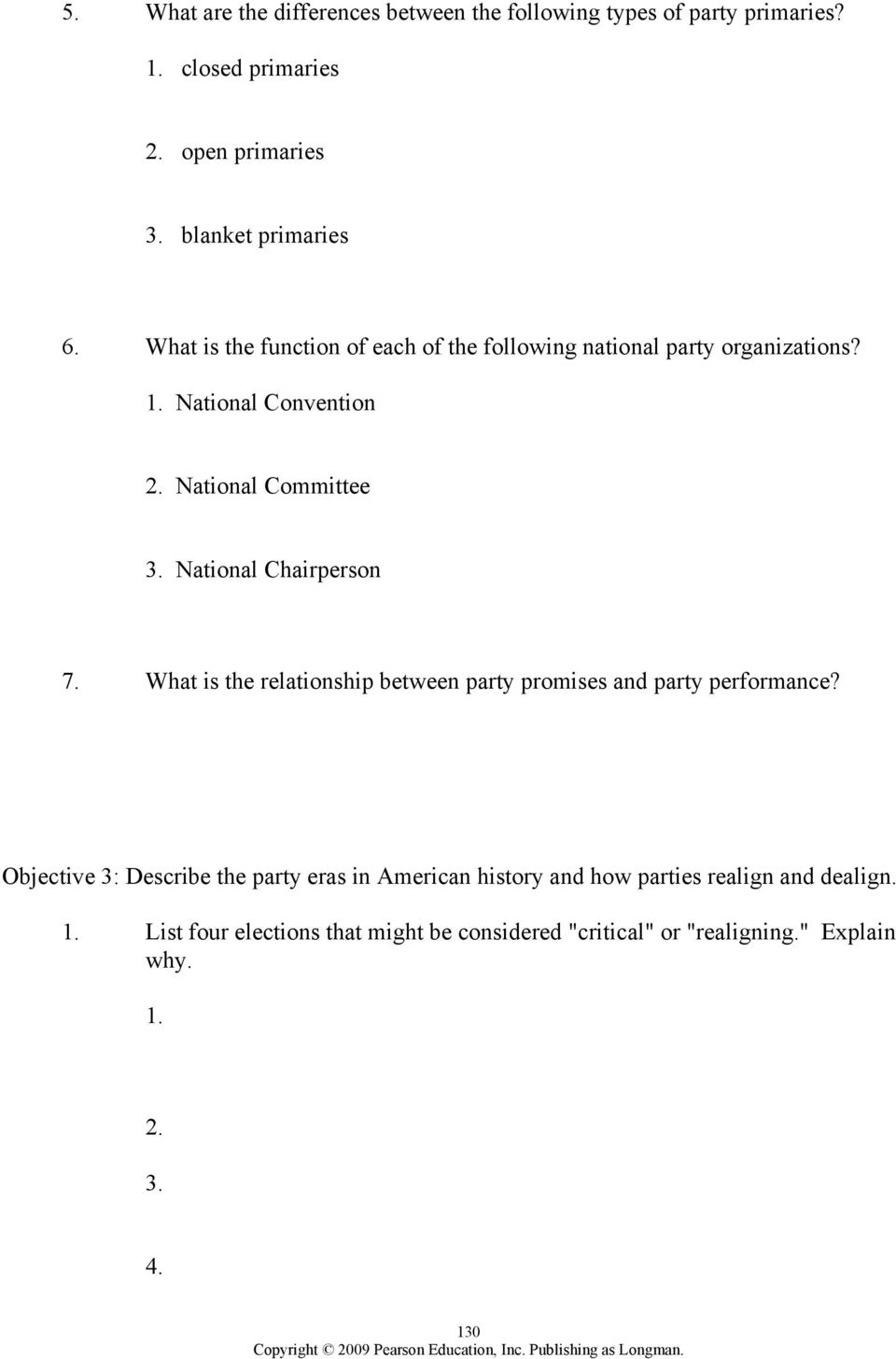 National Chairperson 7. What is the relationship between party promises and party performance?
