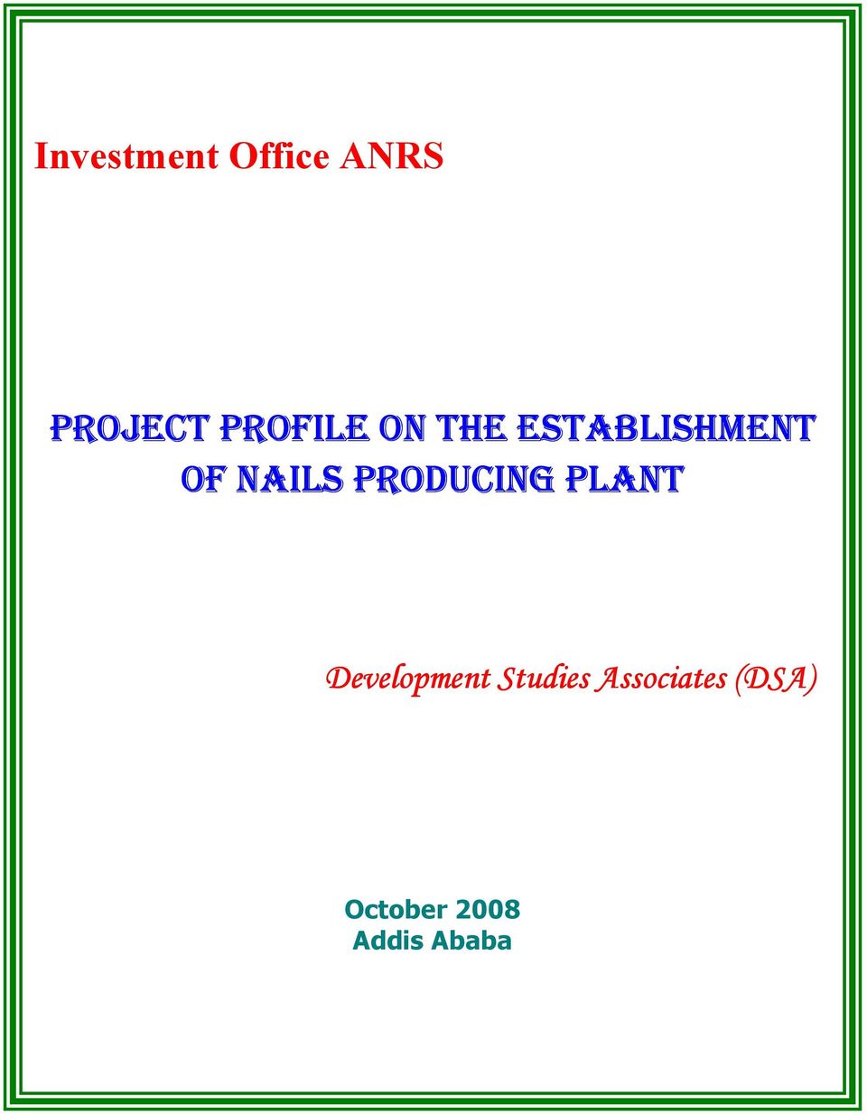 PROJECT PROFILE ON THE ESTABLISHMENT OF NAILS PRODUCING PLANT - PDF Free  Download