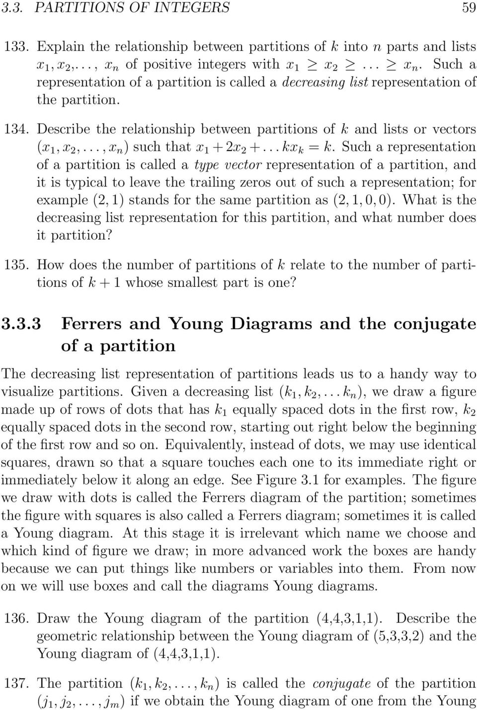 Describe the relationship between partitions of k and lists or vectors (x 1,x 2,...,x n ) such that x 1 +2x 2 +...kx k = k.