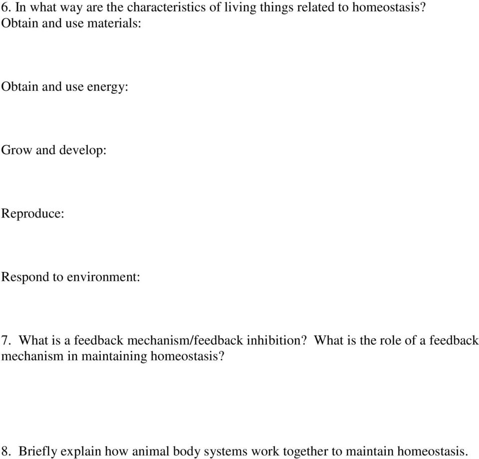 environment: 7. What is a feedback mechanism/feedback inhibition?