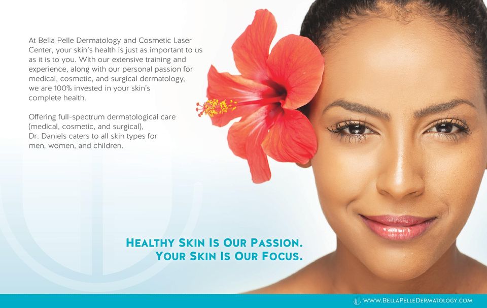 dermatology, we are 100% invested in your skin s complete health.