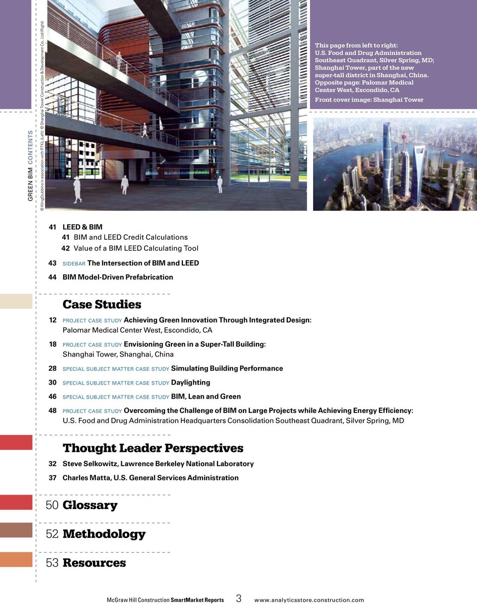 Intersection of BIM and LEED 44 BIM Model-Driven Prefabrication Case Studies 12 project case study Achieving Green Innovation Through Integrated Design: Palomar Medical Center West, Escondido, CA 18