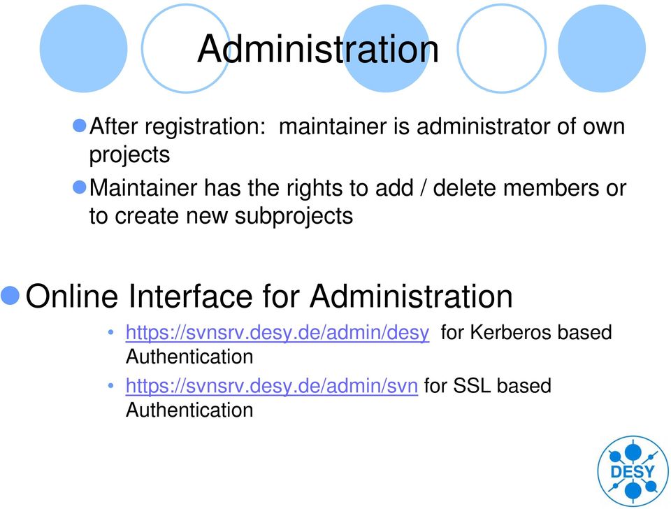 Online Interface for Administration https://svnsrv.desy.