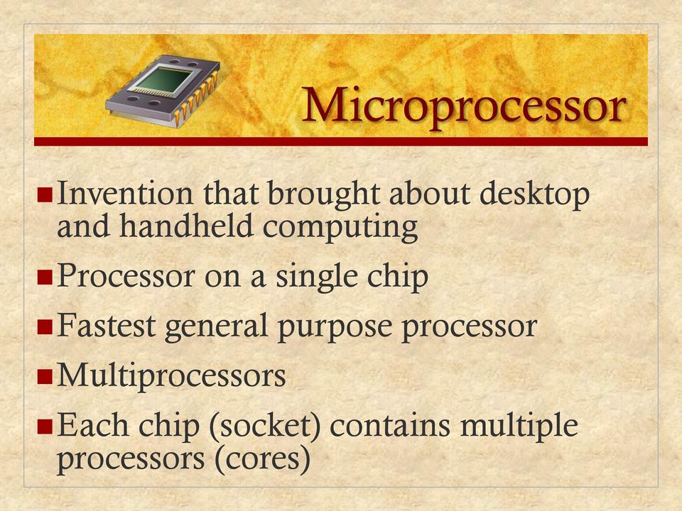 Fastest general purpose processor Multiprocessors