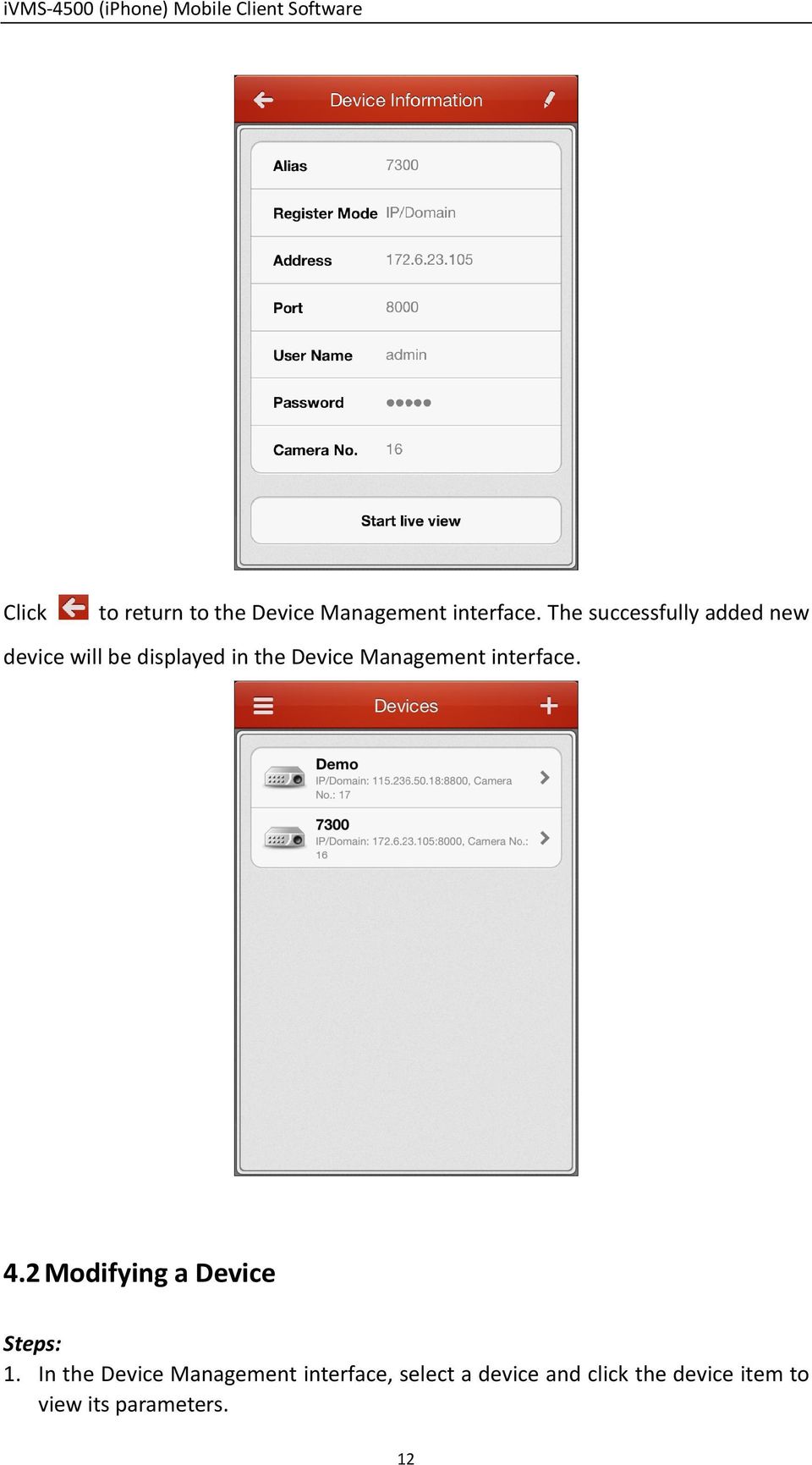 Management interface. 4.2 Modifying a Device Steps: 1.