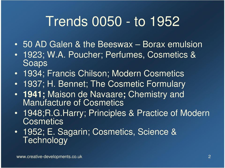 Poucher; Perfumes, Cosmetics & Soaps 1934; Francis Chilson; Modern Cosmetics 1937; H.