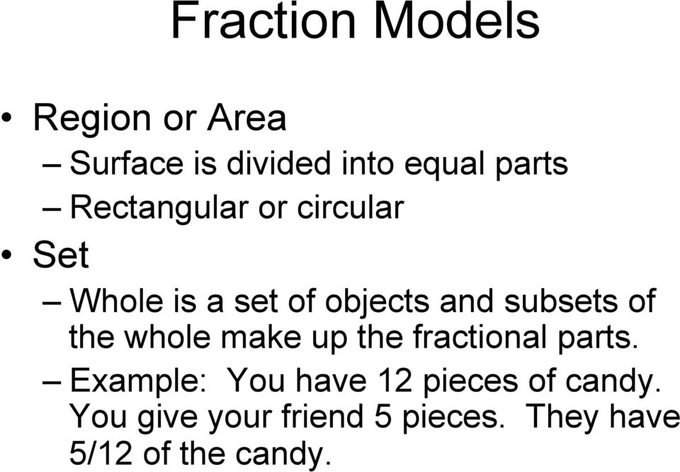 the whole make up the fractional parts.