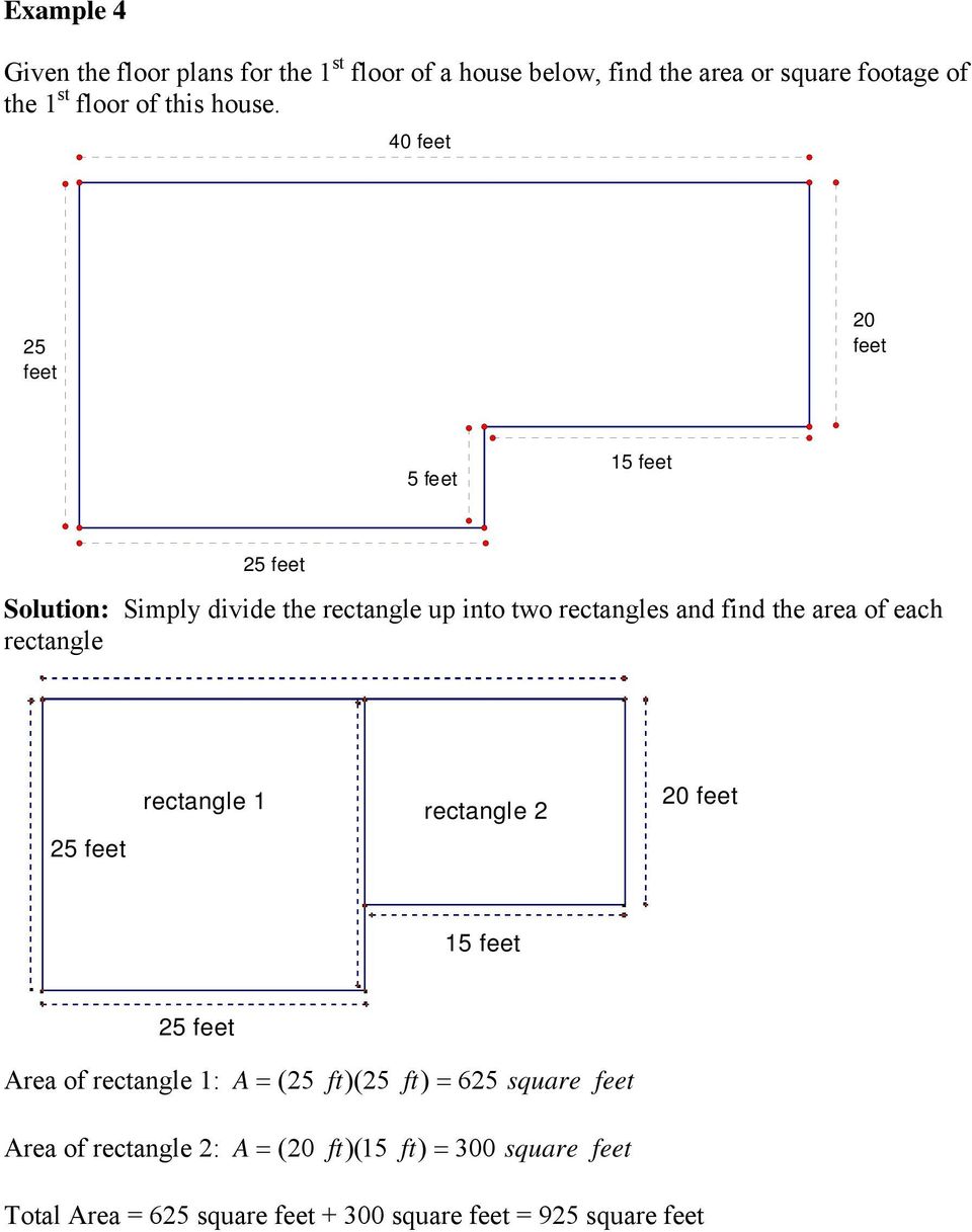 40 5 0 5 15 5 Solution: Simply divide the rectangle up into two rectangles and find the area of each