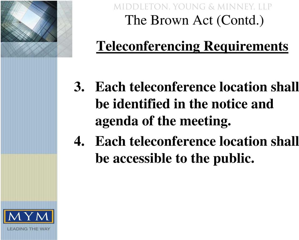 Each teleconference location shall be identified in