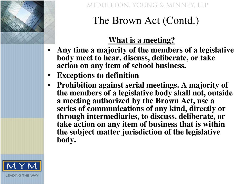 Exceptions to definition Prohibition against serial meetings.