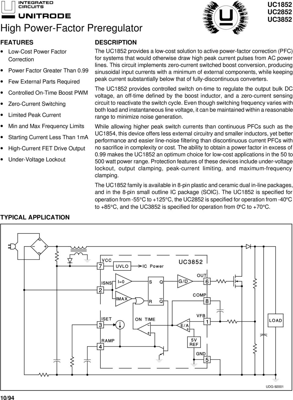 Under-Voltage Lockout DESCRIPTION The UC1852 provides a low-cost solution to active power-factor correction (PFC) for systems that would otherwise draw high peak current pulses from AC power lines.