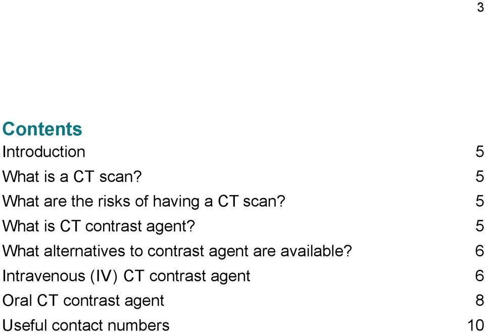 5 What is CT contrast agent?