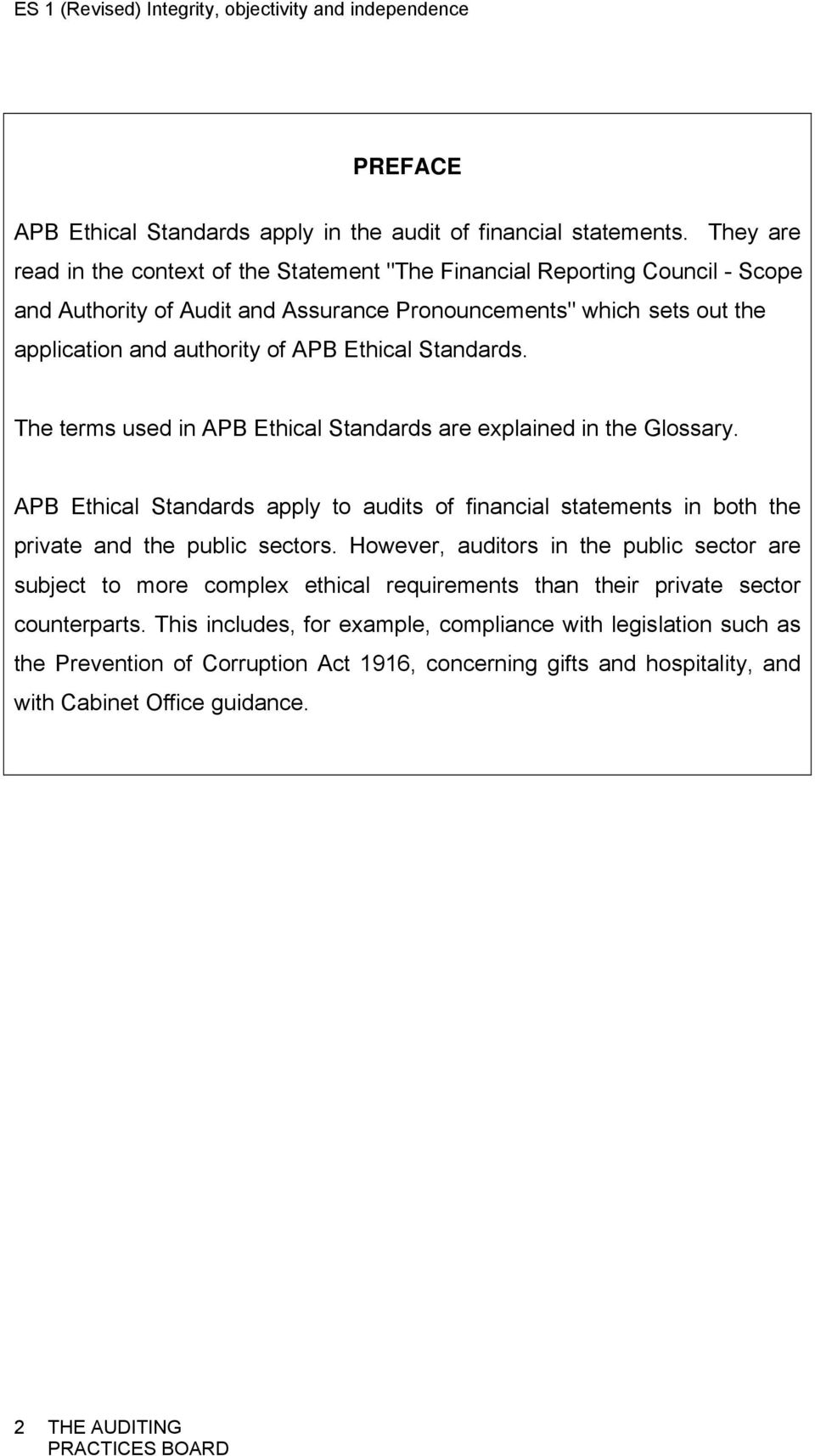 Ethical Standards. The terms used in APB Ethical Standards are explained in the Glossary.