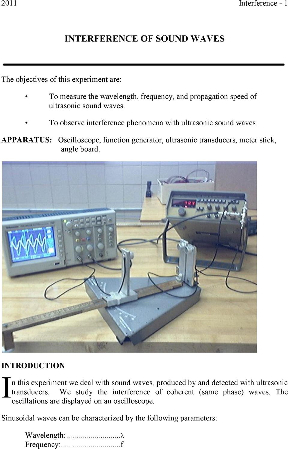 APPARATUS: Oscilloscope, function generator, ultrasonic transducers, meter stick, angle board.