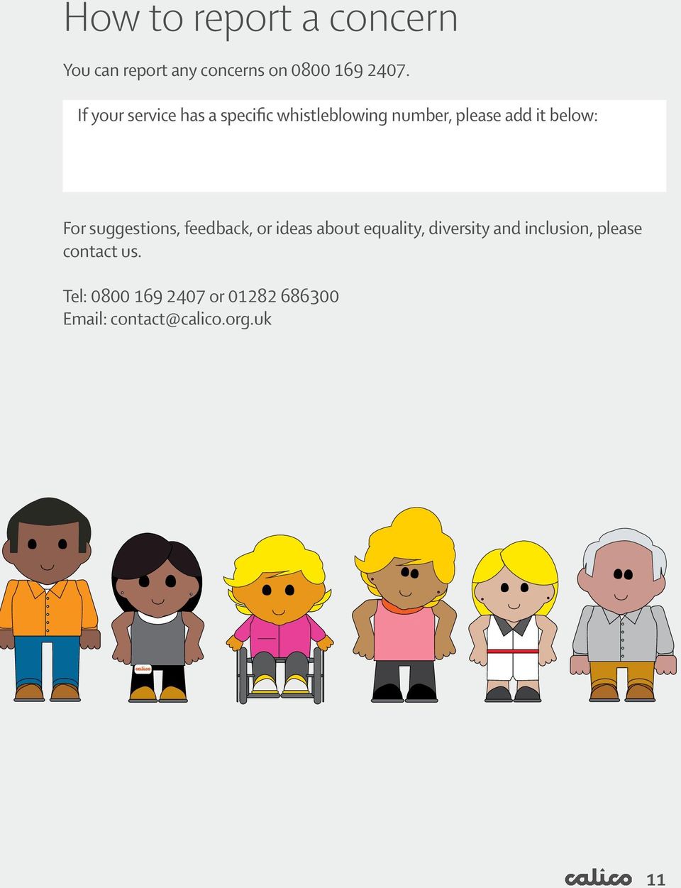 For suggestions, feedback, or ideas about equality, diversity and inclusion,