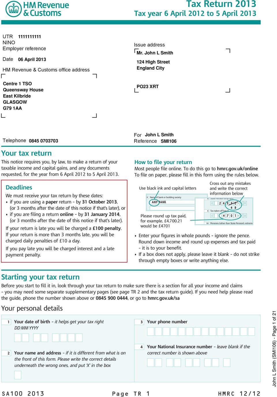 income and capital gains, and any documents requested, for the year from 6 April 2012 to 5 April 2013.