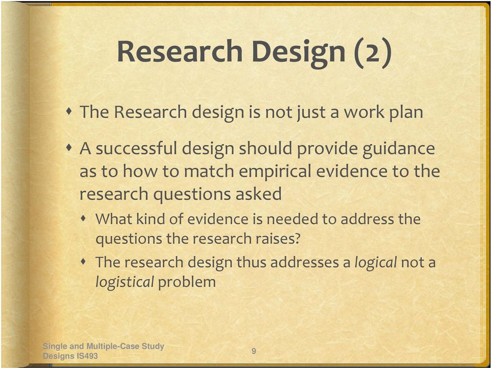 research questions asked What kind of evidence is needed to address the questions