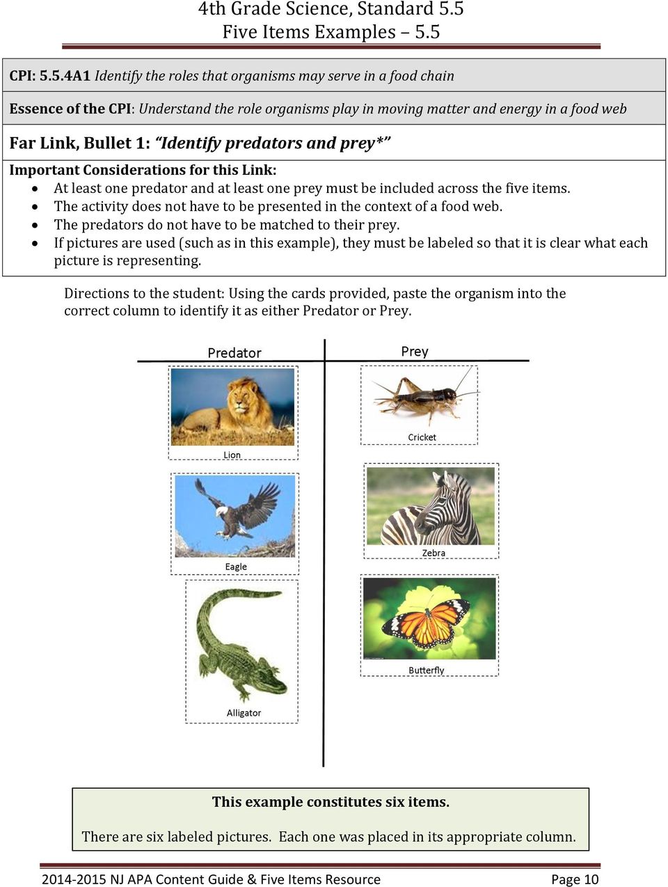 predators and prey* Important Considerations for this Link: At least one predator and at least one prey must be included across the five items.