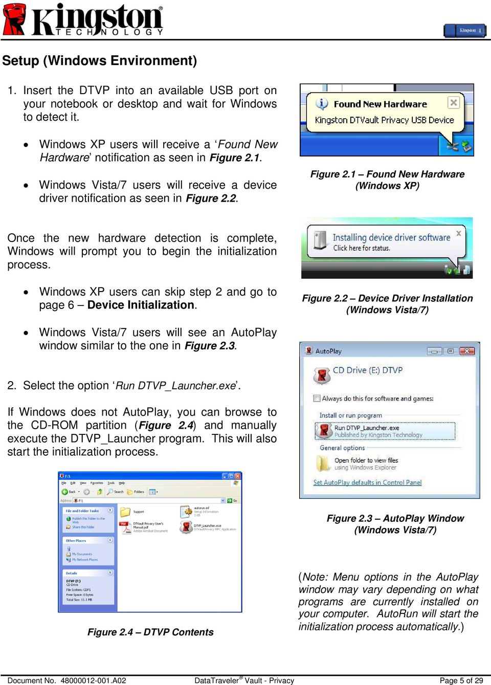 1. Windows Vista/7 users will receive a device driver notification as seen in Figure 2.