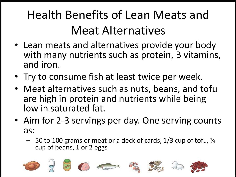 Meat alternatives such as nuts, beans, and tofu are high in protein and nutrients while being low in saturated fat.