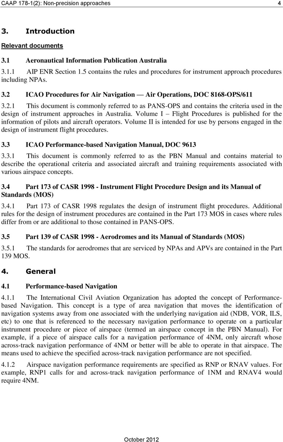 ICAO Procedures for Air Navigation Air Operations, DOC 8168-OPS/611 3.2.