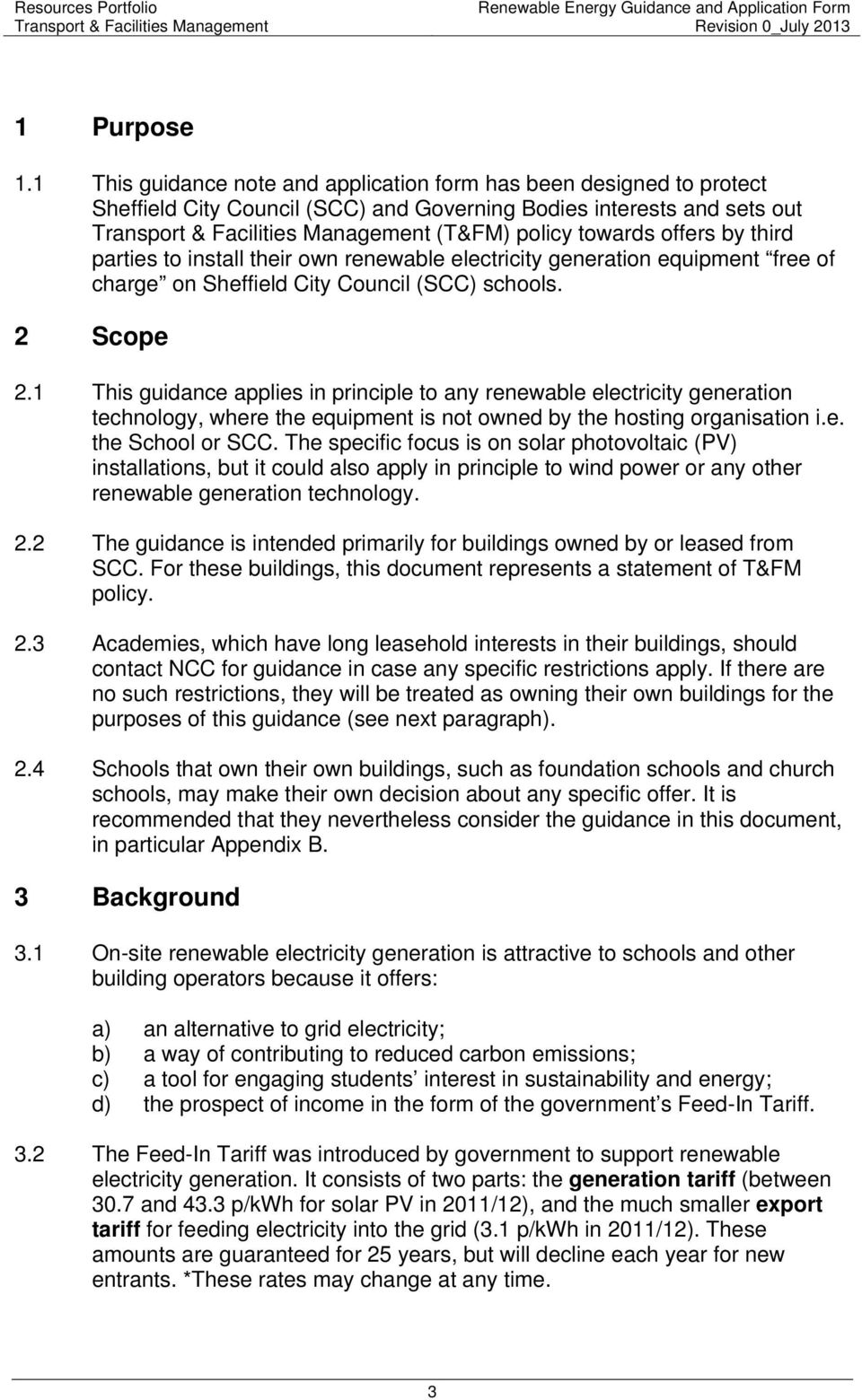 install their own renewable electricity generation equipment free of charge on Sheffield City Council (SCC) schools. 2 Scope 2.