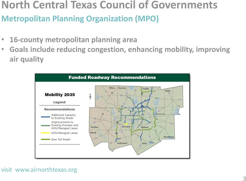 planning area Goals include reducing congestion,