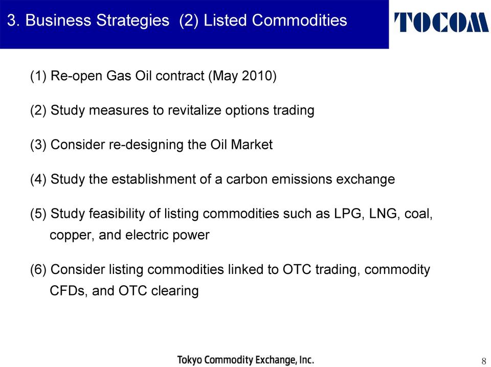 carbon emissions exchange (5) Study feasibility of listing commodities such as LPG, LNG, coal, copper,