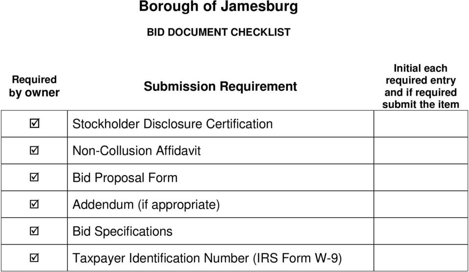 Proposal Form Addendum (if appropriate) Bid Specifications Taxpayer