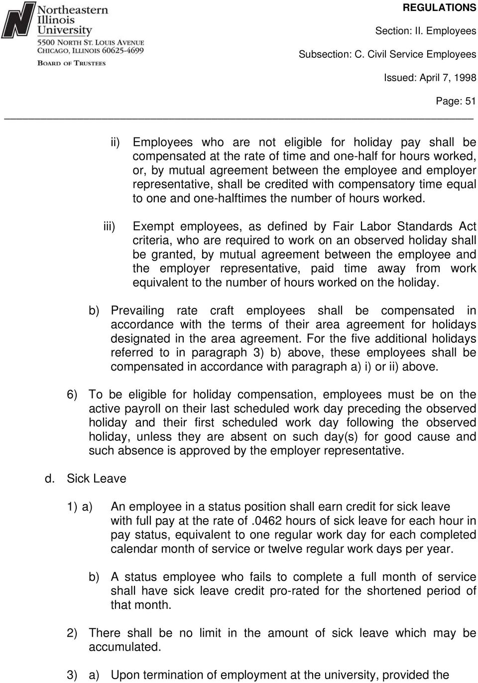 iii) Exempt employees, as defined by Fair Labor Standards Act criteria, who are required to work on an observed holiday shall be granted, by mutual agreement between the employee and the employer
