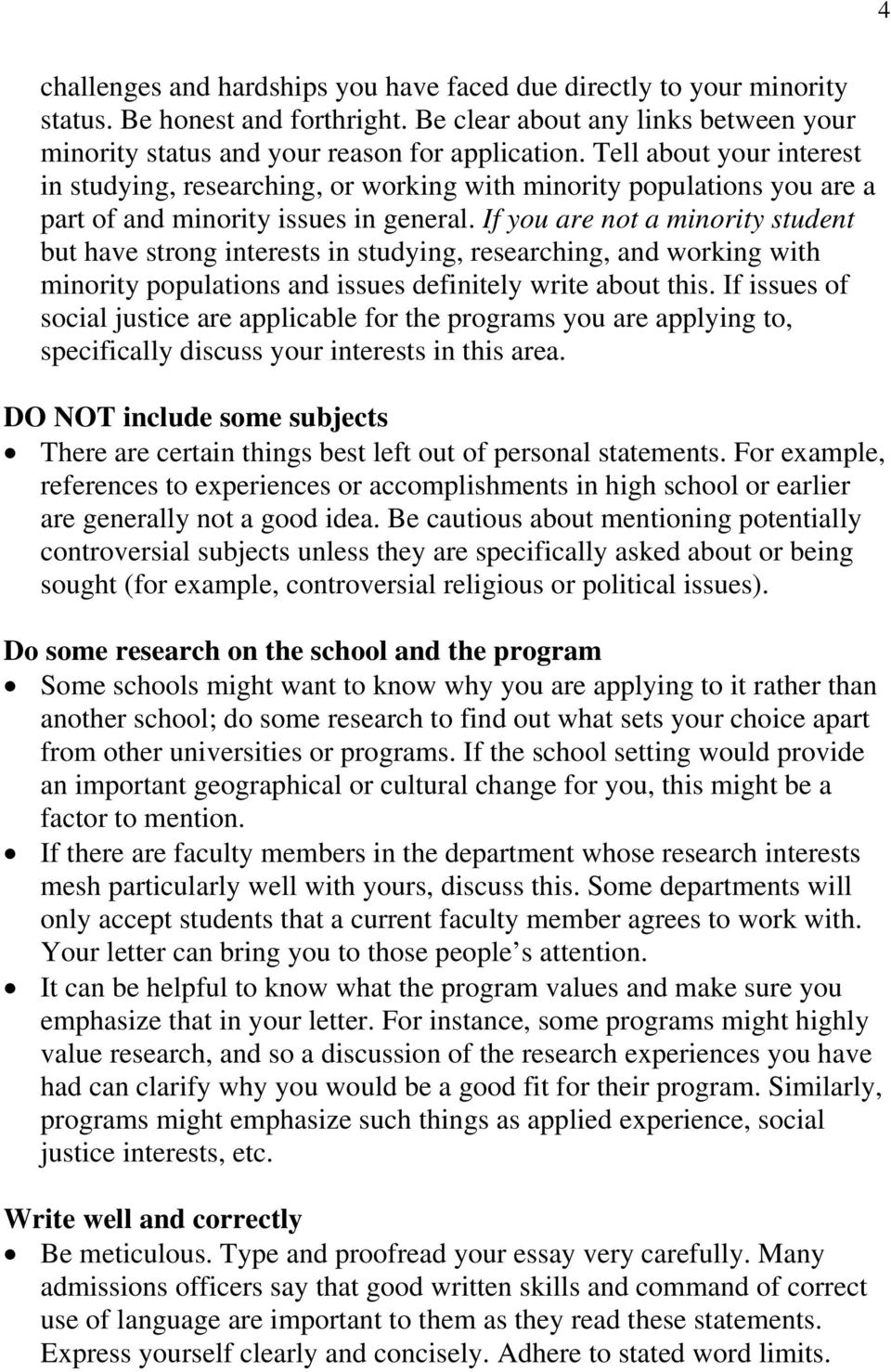 If you are not a minority student but have strong interests in studying, researching, and working with minority populations and issues definitely write about this.
