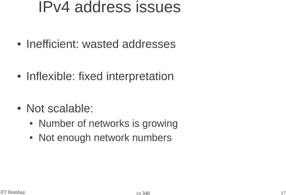 Not scalable: Number of networks is growing