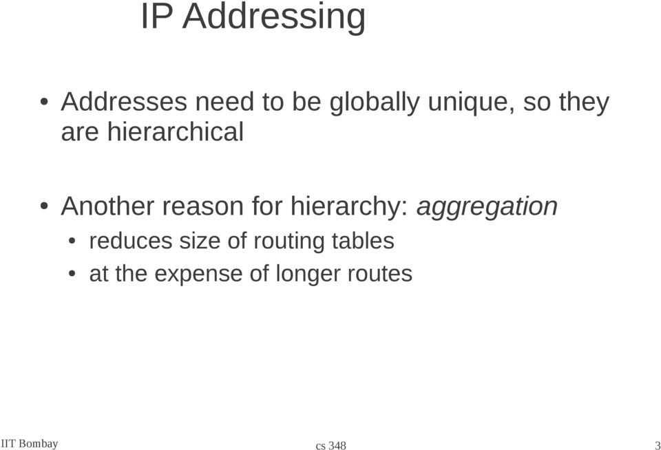 for hierarchy: aggregation reduces size of routing