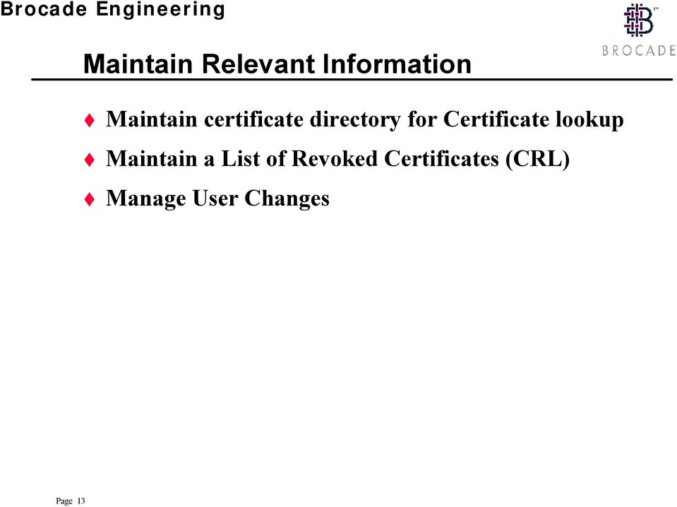 lookup Maintain a List of Revoked