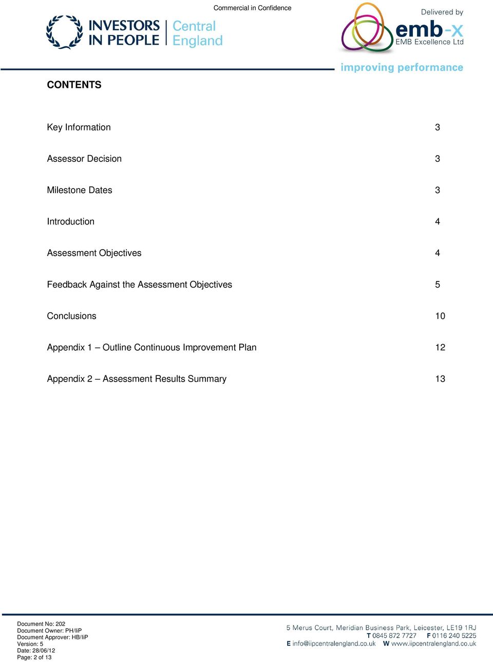 Assessment Objectives 5 Conclusions 10 Appendix 1 Outline