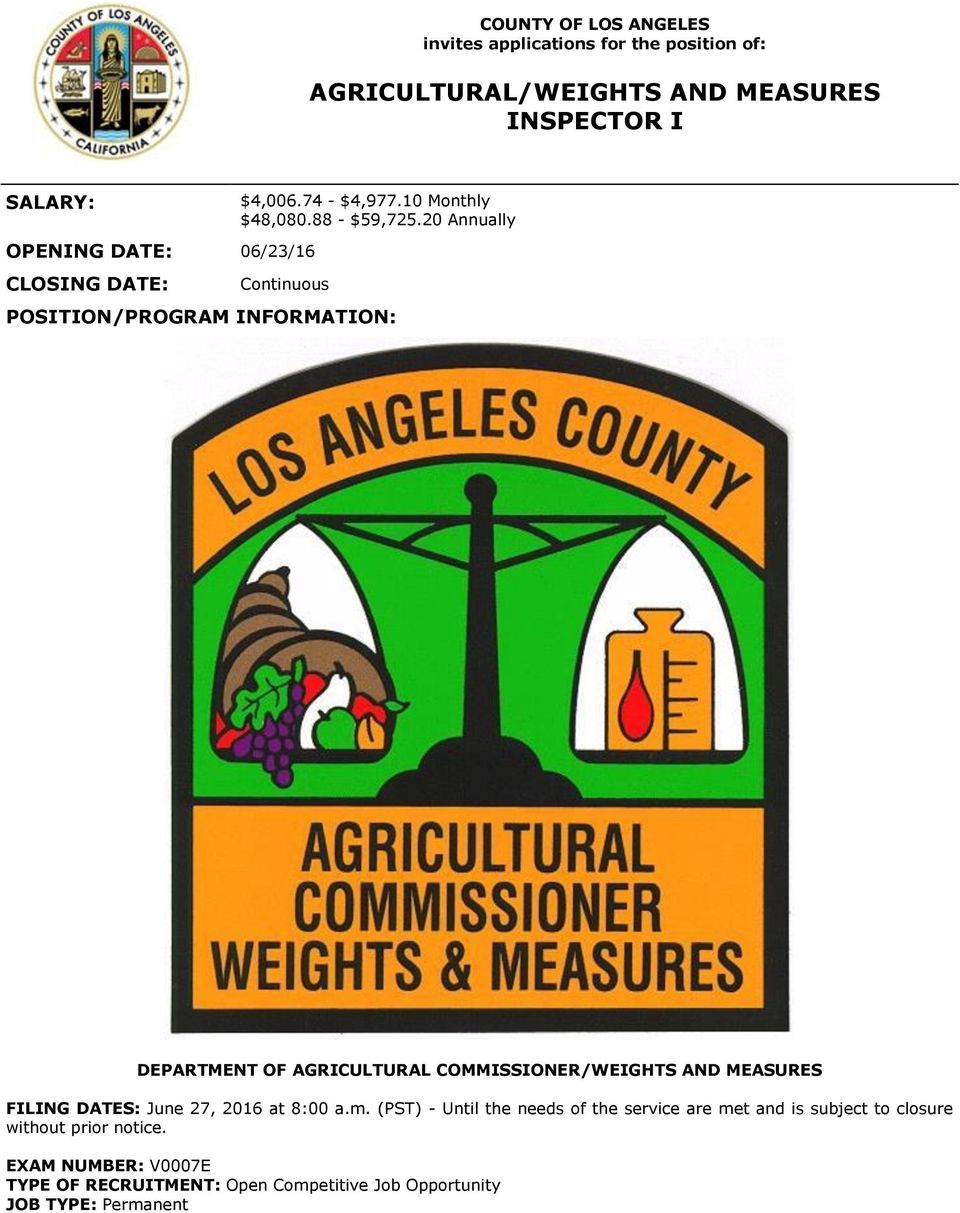 20 Annually OPENING DATE: 06/23/16 CLOSING DATE: Continuous POSITION/PROGRAM INFORMATION: DEPARTMENT OF AGRICULTURAL COMMISSIONER/WEIGHTS