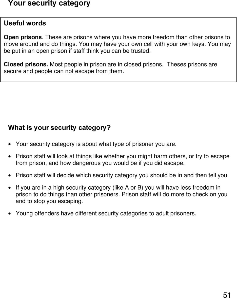 What is your security category? Your security category is about what type of prisoner you are.