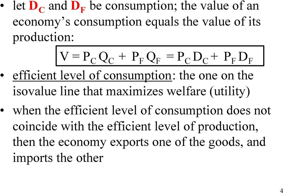 isovalue line that maximizes welfare (utility) when the efficient level of consumption does not
