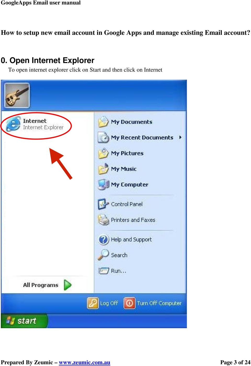 Open Internet Explorer To open internet