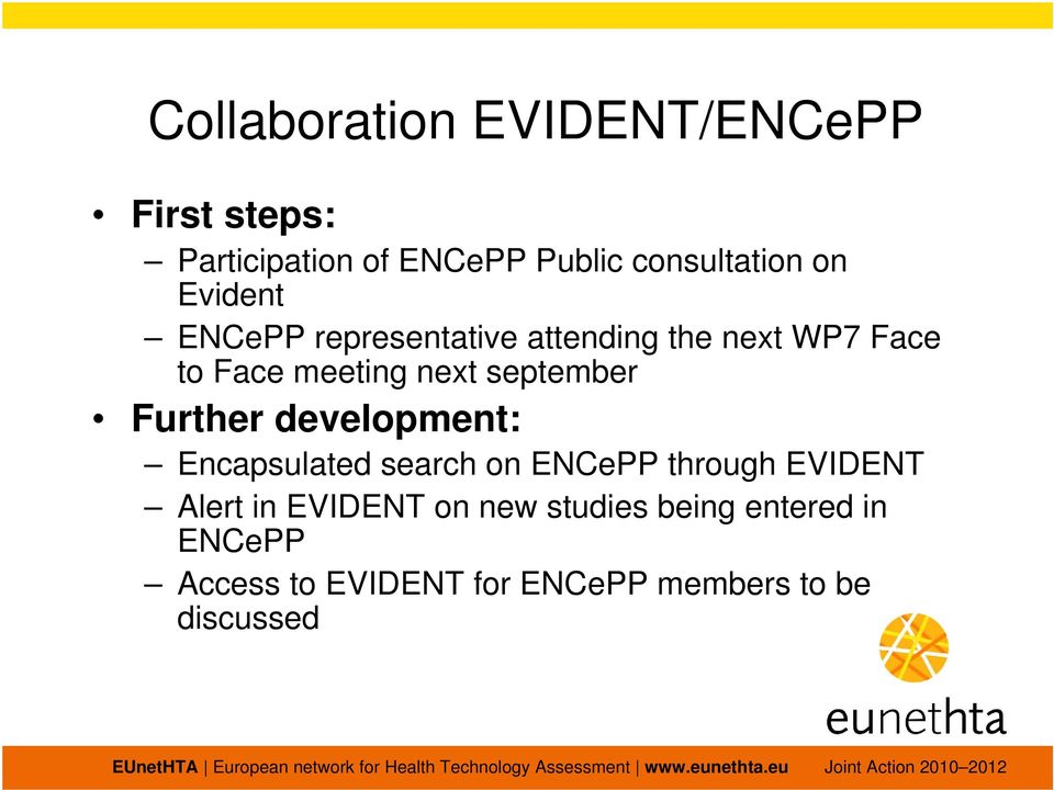 Further development: Encapsulated search on ENCePP through EVIDENT Alert in EVIDENT on