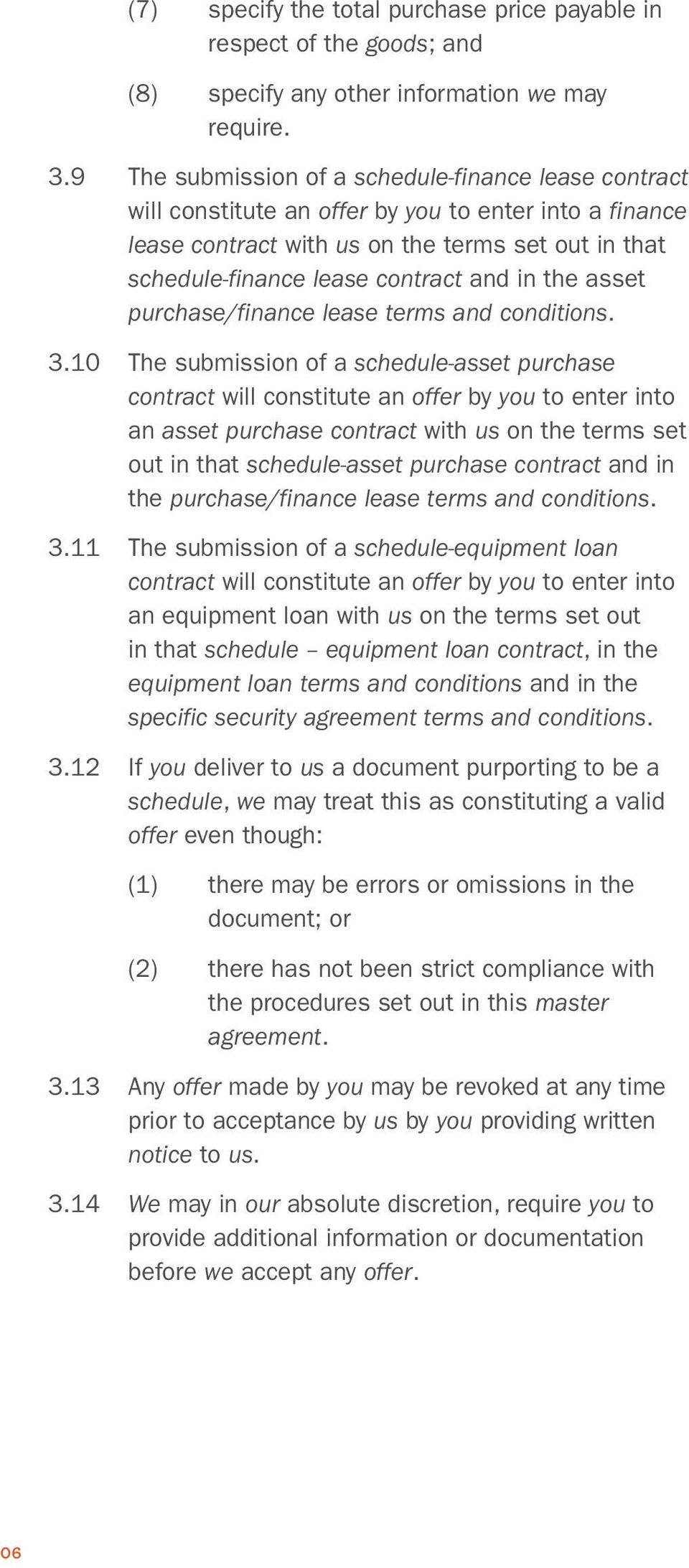 in the asset purchase/finance lease terms and conditions. 3.