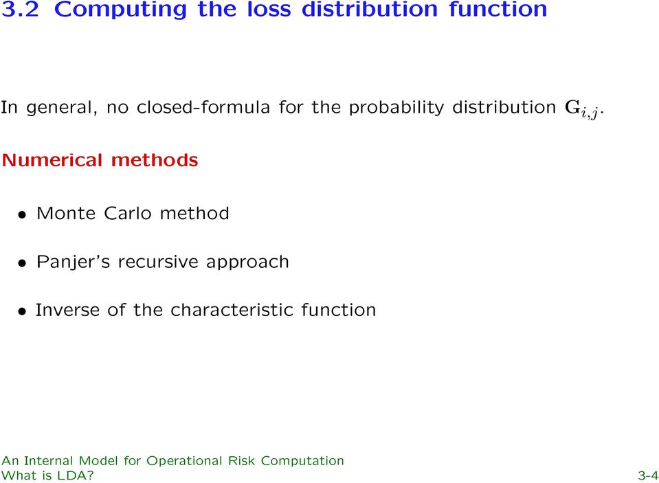 Numerical methods Monte Carlo method Panjer s recursive