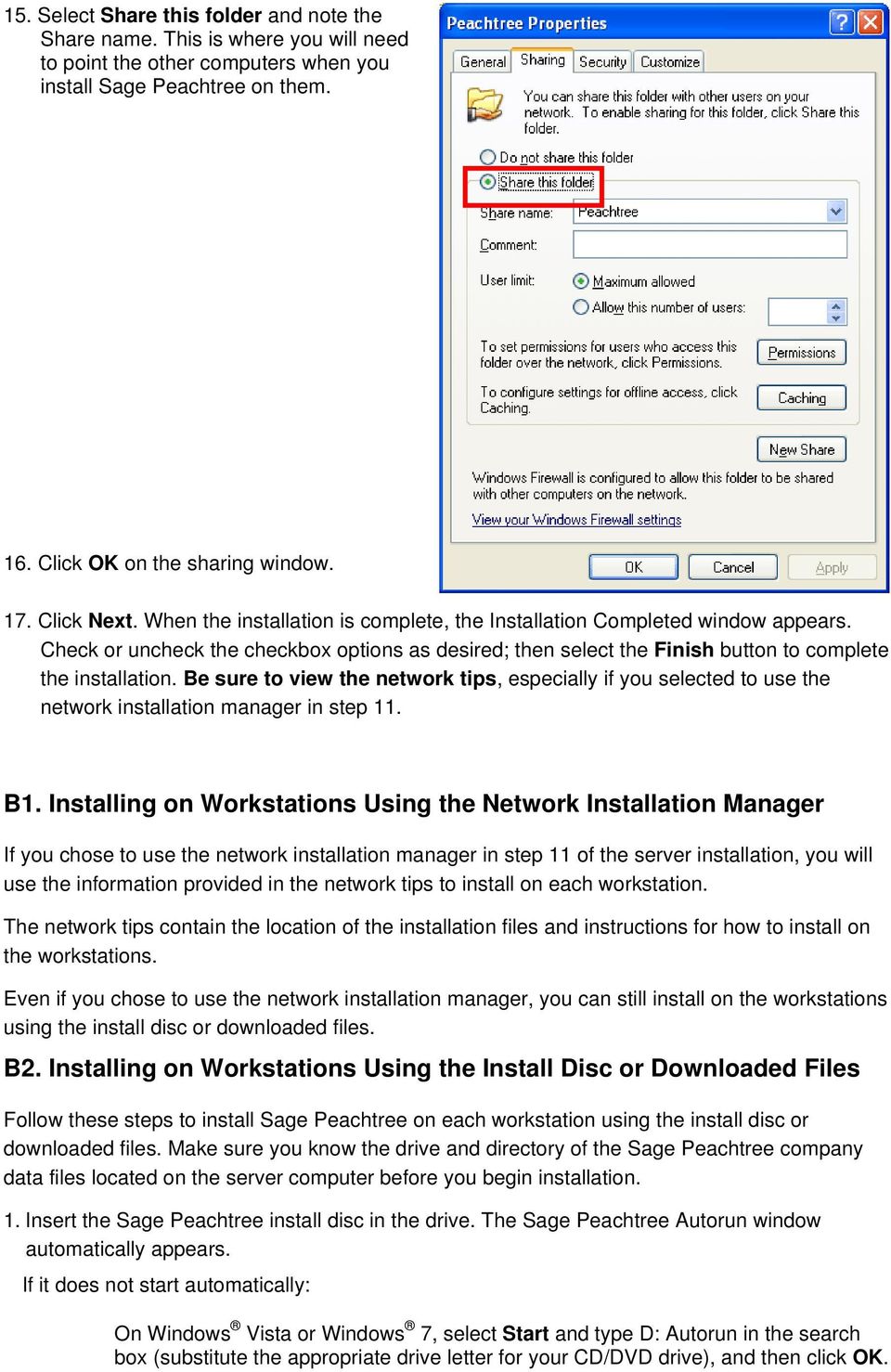 Be sure to view the network tips, especially if you selected to use the network installation manager in step 11. B1.