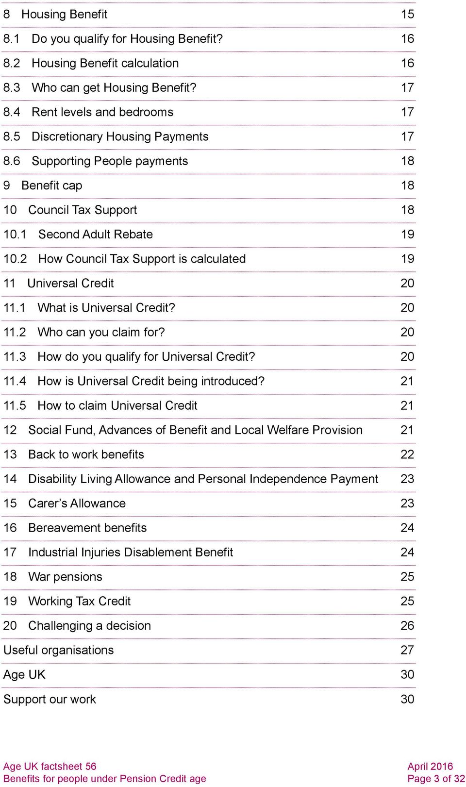 2 How Council Tax Support is calculated 19 11 Universal Credit 20 11.1 What is Universal Credit? 20 11.2 Who can you claim for? 20 11.3 How do you qualify for Universal Credit? 20 11.4 How is Universal Credit being introduced?